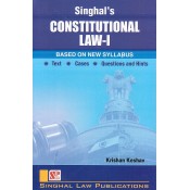 Singhal's Constitution Law I for 3 & 5 Year LL.B (New Syllabus) by Krishan Keshav | Dukki Law Notes
